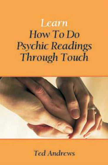 LEARN HOW TO DO PSYCHIC READINGS THROUGH TOUCH