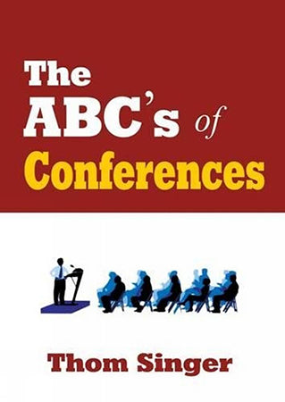 THE ABCs OF CONFERENCES