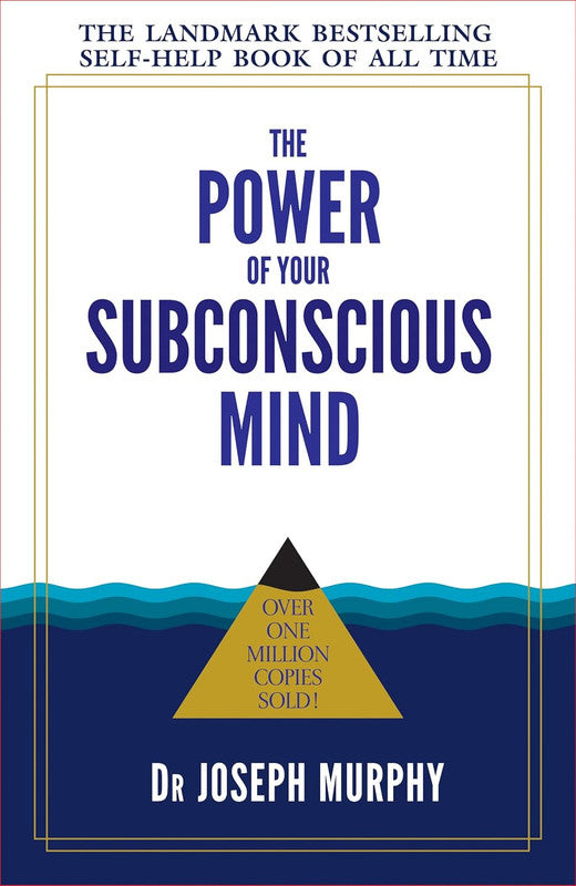 THE POWER OF YOUR SUBCONSCIOUS MIND