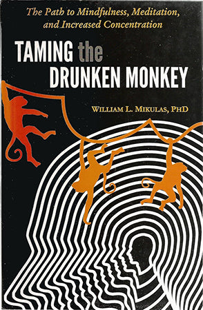TAMING THE DRUNKEN MONKEY