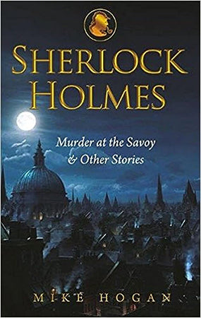 SHERLOCK HOLMES : Murder at the Savoy