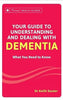 YOUR GUIDE TO UNDERSTANDING AND DEALING WITH DEMENTIA thumbnail 1