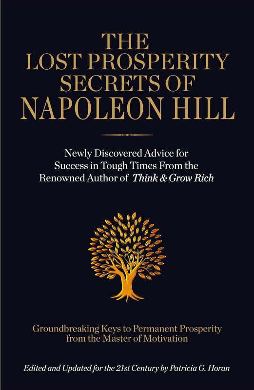 THE LOST PROSPERITY SECRETS OF NAPOLEON HILL