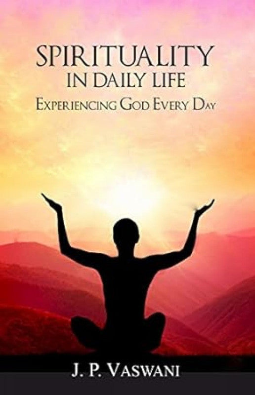 SPIRITUALITY IN DAILY LIFE