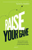 Raise Your Game thumbnail 1