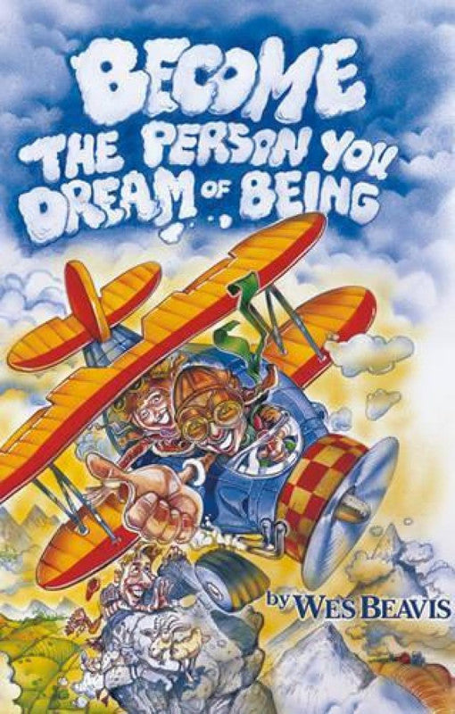 BECOME THE PERSON YOU DREAM OF BEING