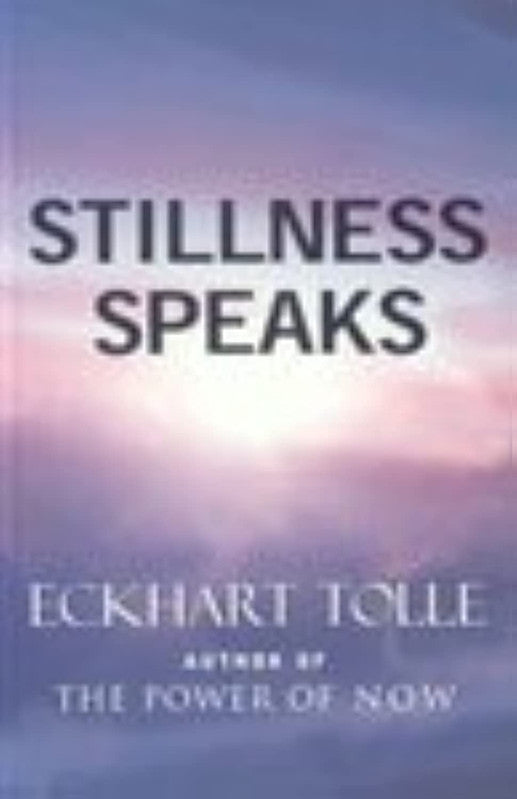 Stillness Speaks