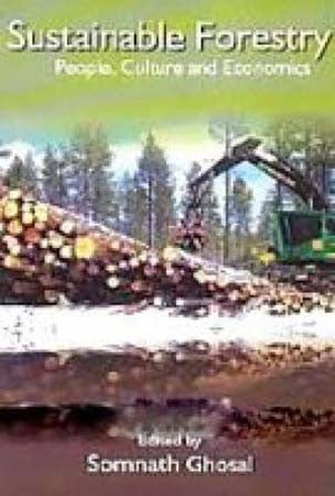 Sustainable Forestry: People, Culture & Economics