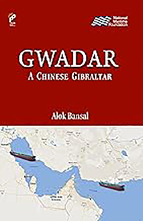 Gwadar : A Chinese Gibraltar