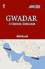 Gwadar : A Chinese Gibraltar thumbnail 1