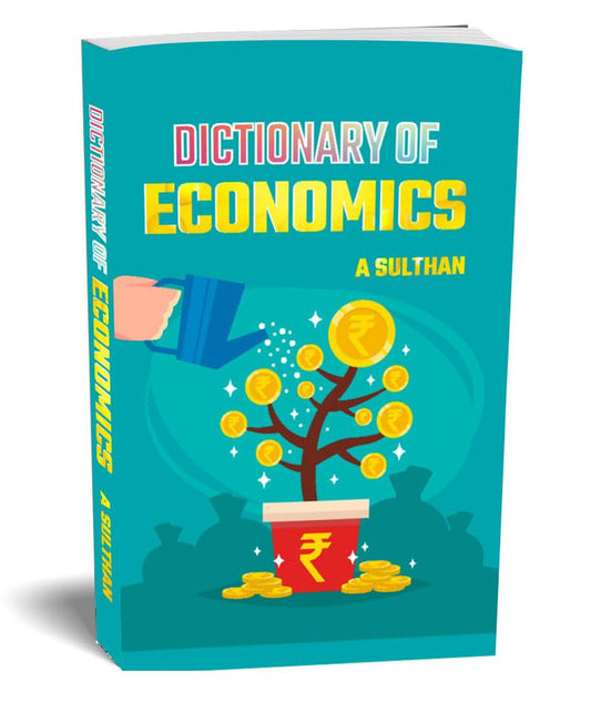 Dictionary of Economics (Financial Education Frequently Used Terms in Economics)