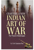 Crafting A New Indian Art of War for Future Challenges thumbnail 1