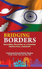 Bridging Borders : India Nepal Relations in a Changing Geopolitical Landscape thumbnail 1