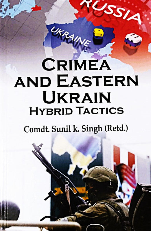 Crimea and Eastern Ukrain:Hybrid Tactics
