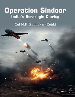 Operation SINDOOR  India’s Strategic Clarity