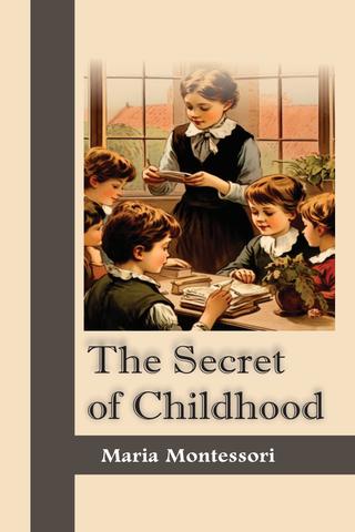 The Secret of Childhood