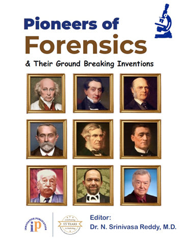 Pioneers of Forensics and Their Ground Breaking Inventions