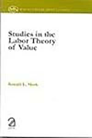 Studies in the Labour Theory of Value
