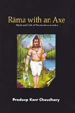 Rama With An Axe; Myth and Cult of Parasurama Avatara