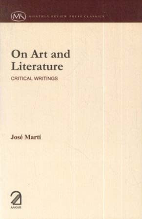 On Art and Literature : Critical Writings