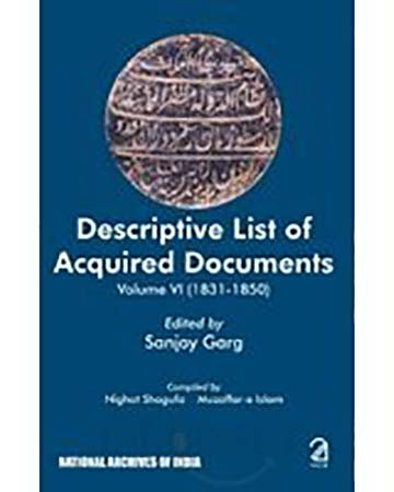 Descriptive List of Acquired Documents: Vol. VI (1831-1850)