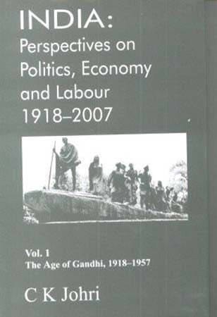 India: Perspectives on Politics, Economy and Labour 1918-2007 (2 Vols. Set)