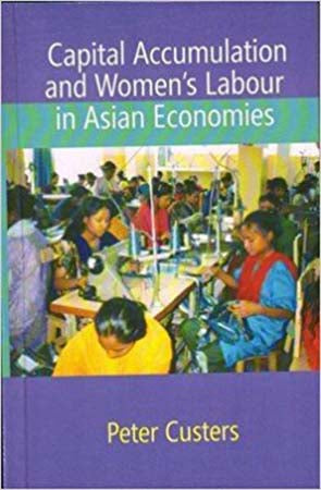 Capital Accumulation and Women 's Labour in Asian Economies