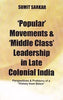Popular Movements & Middle Class Leadership in Late Colonial India thumbnail 1