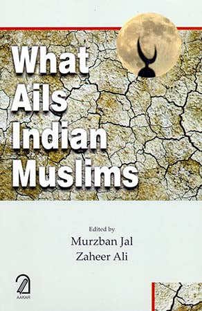 What Ails Indian Muslims