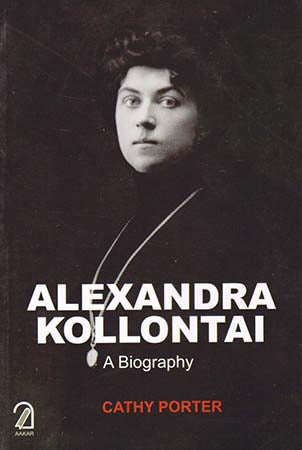 Alexandra Kollontai: A Biography