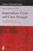 Imperialism, Crisis and Class Struggle: The Enduring Verities and Contemporary Face of Capitalism (Studies in Critical Social Sciences) thumbnail 1