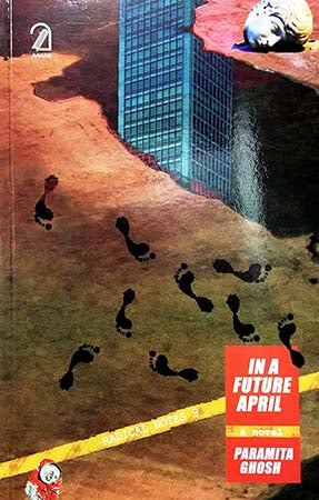 In a Future April: A Novel (Radical Notes 9)