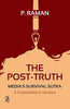 The Post-Truth: Media's Survival Sutra - A Footsoldier's Version thumbnail 1