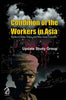 Conditions of the Workers in Asia: Studies in India, China and Other Asian Countries thumbnail 1