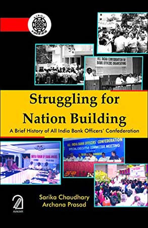 Struggling For Nation Building: A Brief History of All India Bank Officer's Confederation