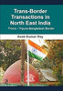Trans-Border Transactions in North East India: Focus-Tripura Bangladesh Border thumbnail 1