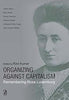 Organizing Against Capitalism: : Remembering Rosa Luxemburg thumbnail 1