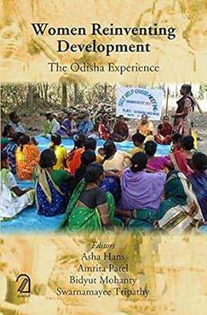 Women Reinventing Development: The Odisha Experience