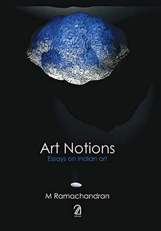 Art Notions: Essays on Indian Art