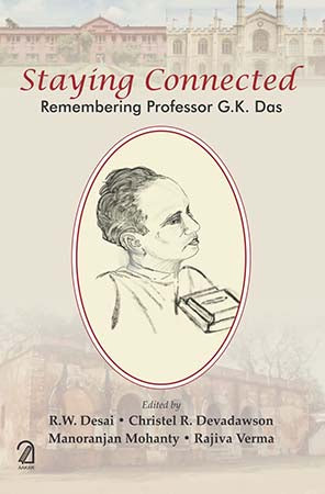 Staying Connected: Remembering Professor G K Das