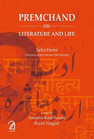Premchand on Literature and Life: Selections (Translations from the Hindi)