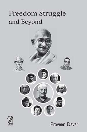 Freedom Struggle and Beyond