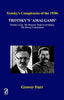 Trotsky's Amalgams: Trotsky's Lies, The Moscow Trials as Evidence, The Dewey Commission - Trotsky's Conspiracies of the 1930s thumbnail 1