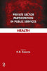 Private Sector Participation in Public Services: Health thumbnail 1