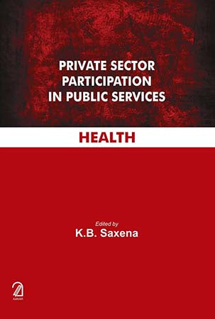 Private Sector Participation in Public Services: Health
