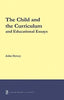 The Child and the Curriculum and Other Educational Essays thumbnail 1