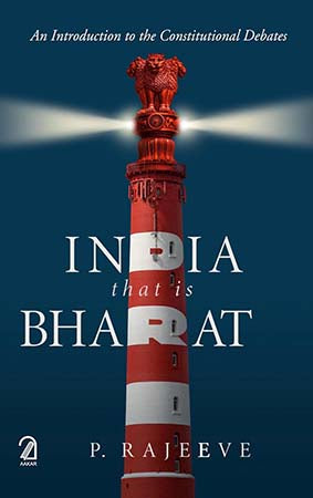 India That is Bharat: An Introduction to the Constitutional Debates
