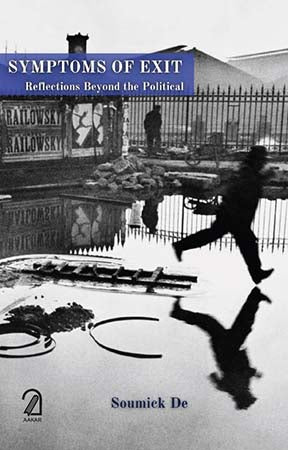 Symptoms of Exit: Reflections Beyond the Political