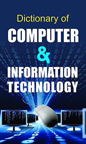 Dictionary of Computer & Information Technology