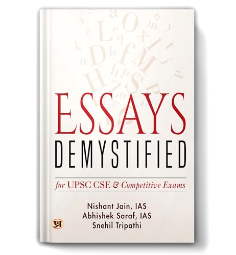Essays Demystified For UPSC. CSE & Competitive Exams